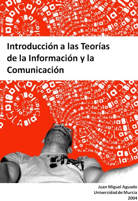 Introducción a las Teorías de la Información y la Comunicación