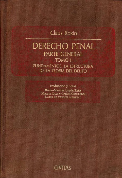 Derecho Penal. La Estructura de la Teoría del Delito