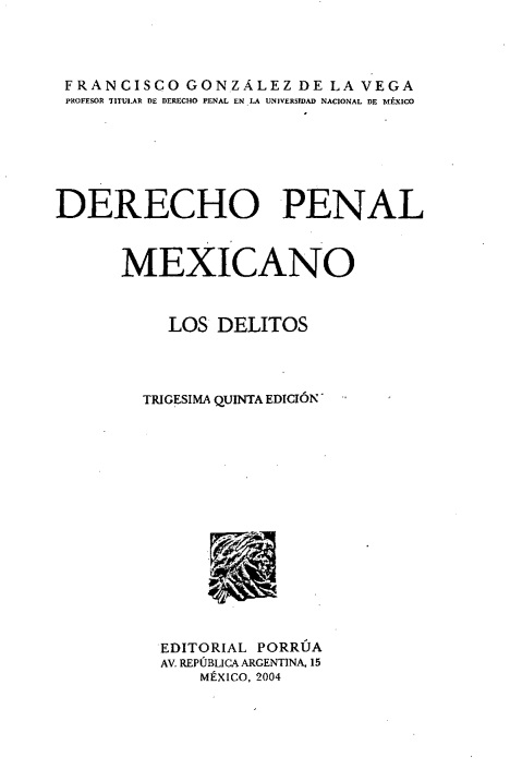 Derecho Penal Mexicano. Los Delitos